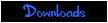 Downloads